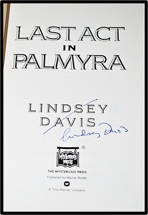 Last Act in Palmyra (Book 6 of 17: Marcus Didius Falco Mysteries)