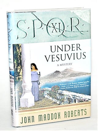 Item #012673 Under Vesuvius (Book 11 of The SPQR Roman Mysteries). John Maddox Roberts