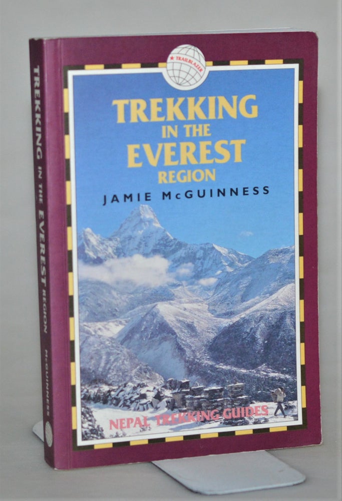 Item #012683 Trekking in the Everest Region (Nepal Trekking Guide). Jamie McGuinness.