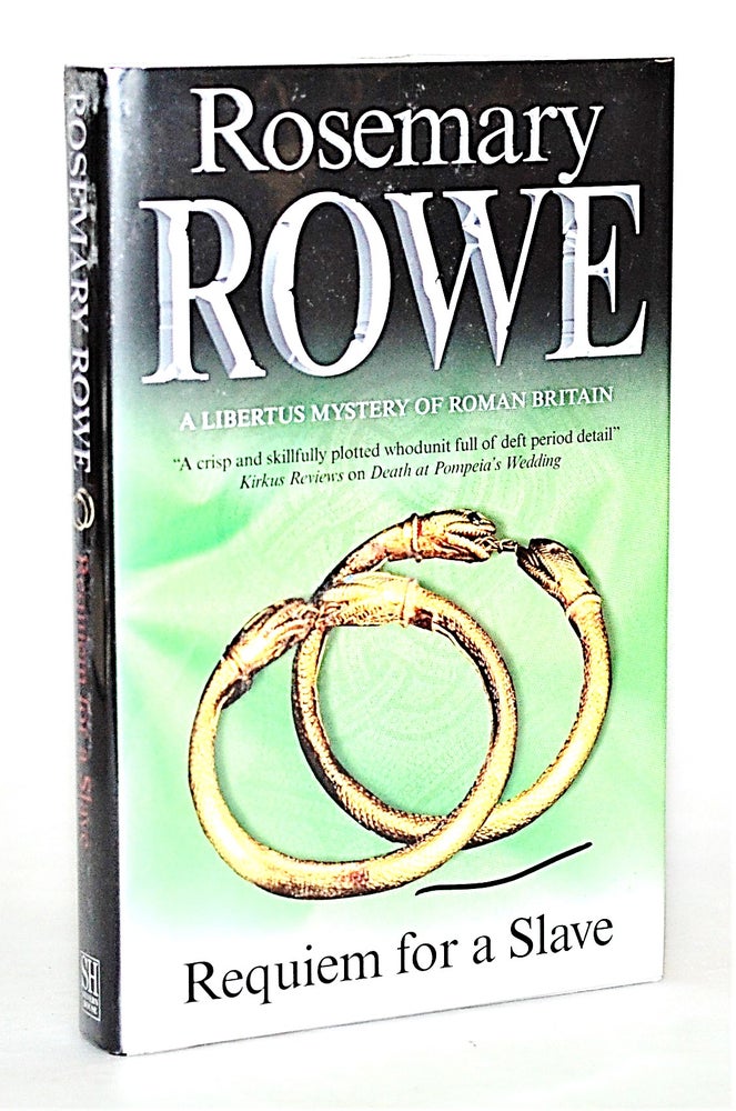Item #012684 Requiem for a Slave (Libertus Mystery of Roman Britain #11). Rosemary Rowe.