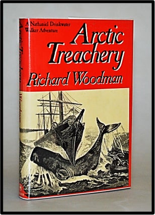 Item #012786 Arctic Treachery [Nathaniel Drinkwater series #5]. Richard Woodman