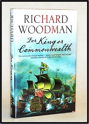 Item #012788 For King or Commonwealth (A Kit Faulkner Naval Adventure #2). Richard Woodman