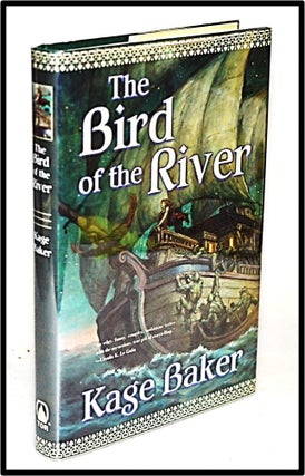 Item #012796 The Bird of the River. Kage Baker