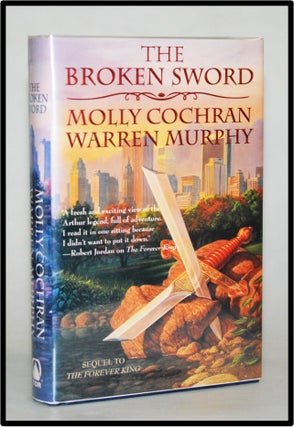 Item #012802 The Broken Sword [The Forever King Trilogy #2]. Molly Cochran, Warren Murphy