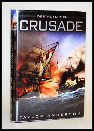 Crusade (Destroyermen #2. Taylor Anderson.