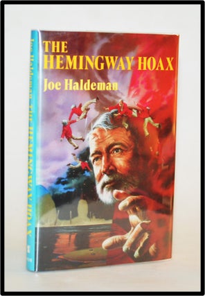 Item #012834 Hemingway Hoax. Joe Haldeman