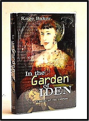 Item #012901 In the Garden of Iden: A Novel of the Company Book 1. Kage Baker