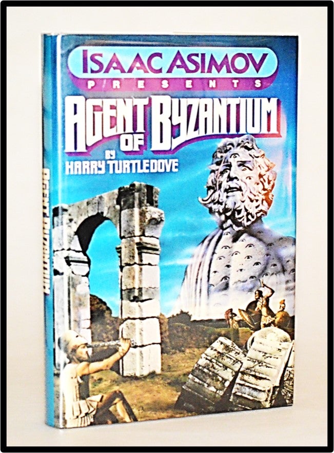 Item #012945 Agent of Byzantium (Isaac Asimov Presents Series). Harry Turtledove.