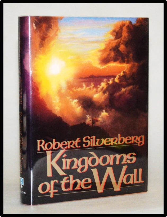 Item #012956 Kingdoms of the Wall. Robert Silverberg.