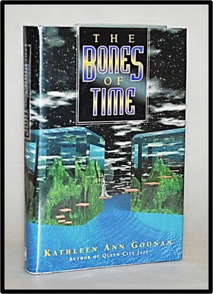 Item #012967 [Time Travel] The Bones of Time. Kathleen Ann Goonan