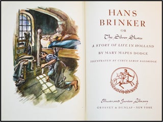 Hans Brinker or The Silver Skates [Illustrated Junior Library]