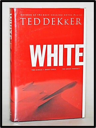 Item #013042 White (The Circle Trilogy, Book 3) (The Lost History Chronicles). Ted Dekker