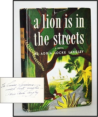 Item #013078 A Lion is in the Streets. Adria Locke Langley