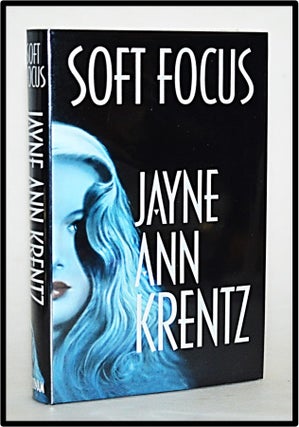 Soft Focus. Jayne Ann Krentz.