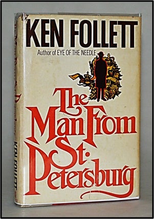 Item #013111 The Man From St. Petersburg. Ken Follett