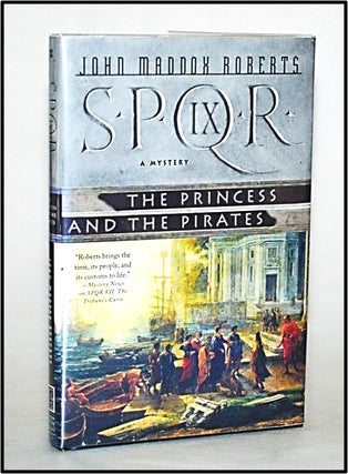 Item #013115 The Princess and the Pirates [Book 9 The SPQR Roman Mysteries. John Maddox Roberts