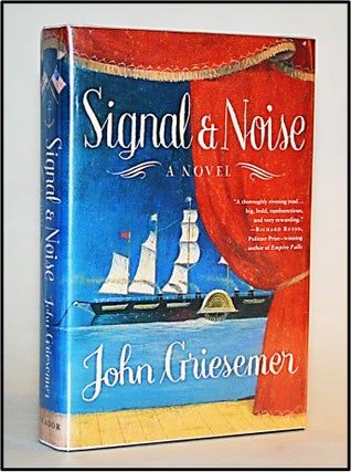 Signal & Noise: A Novel. John Griesemer.
