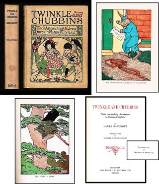 Item #013211 Twinkle and Chubbins. Their Astonishing Adventures in Nature-Fairyland. L. Frank...