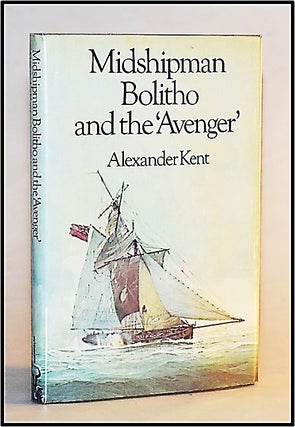 Item #013227 Midshipman Bolitho and the Avenger [Book 2 of Richard Bolitho Series]. Alexander...