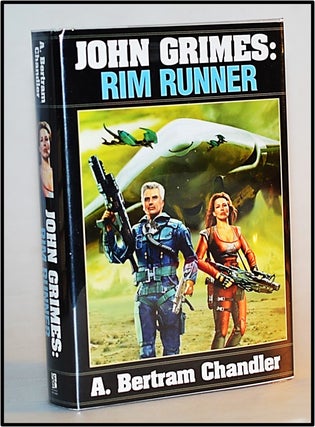 Item #013255 John Grimes: Rim Runner. A. Bertram Chandler