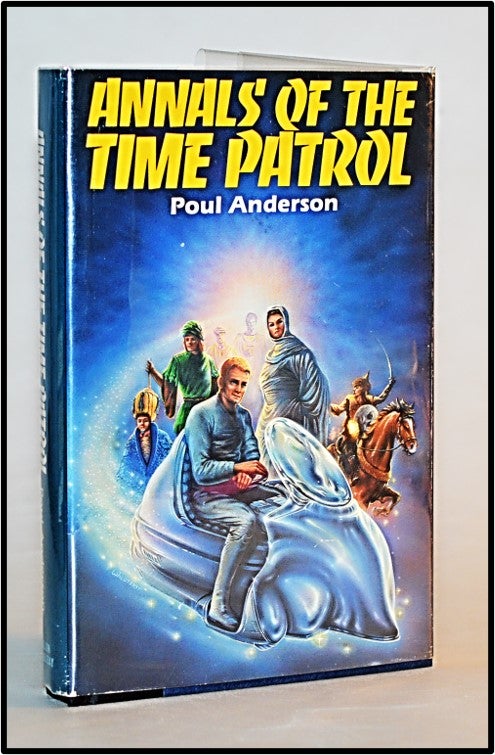 Item #013258 Annals of the Time Patrol. Poul Anderson.