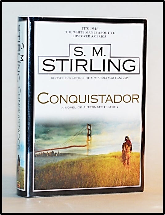 Item #013266 Conquistador. S. M. Stirling.