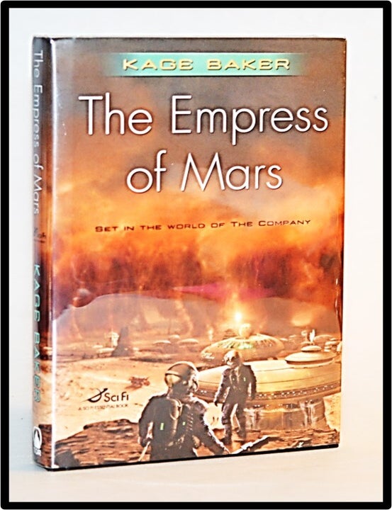 Item #013279 The Empress of Mars (The Company book 9). Kage Baker.