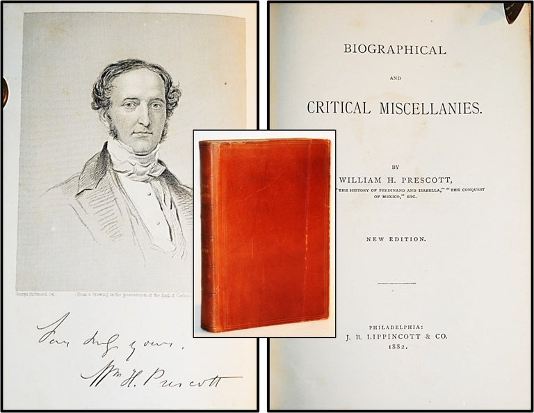 Item #013312 Biographical and Critical Miscellanies. William H. Prescott, 1796 - 1859.