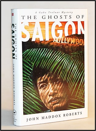 The Ghosts of Saigon. John Maddox Roberts.