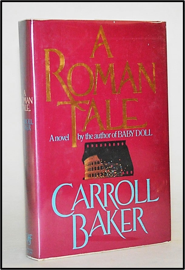 Item #013330 A Roman Tale. Carroll Baker.