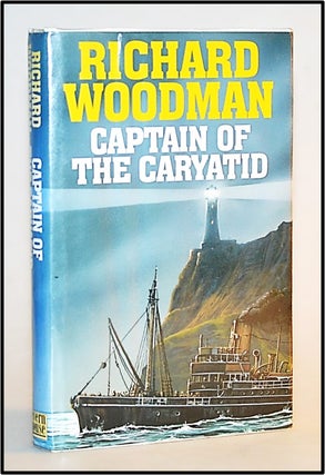 Item #013353 Captain of the Caryatid. Richard Woodman