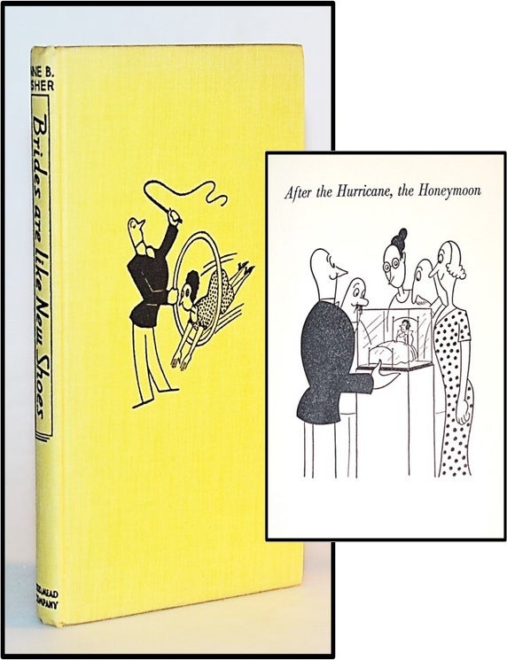 Item #013379 Brides Are Like New Shoes : A Handbook for Bewildered Husbands. Anne B. Fisher.