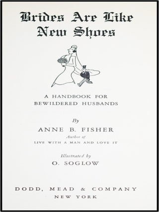 Brides Are Like New Shoes : A Handbook for Bewildered Husbands