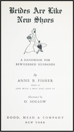 Brides Are Like New Shoes : A Handbook for Bewildered Husbands
