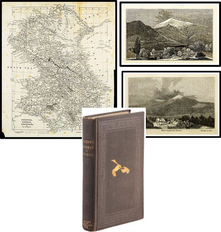 Item #013423 Journey to Ararat [Mountaineering]. Friedrich Dr. Parrot, William Desborough Cooley.