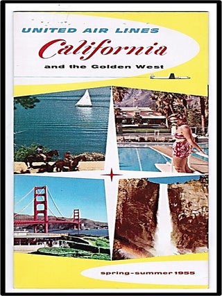 United Air Lines. California and the Golden West. Spring - Summer 1955