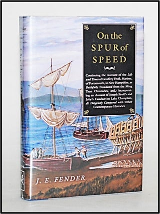 Item #013452 On the Spur of Speed: Continuing the Account of the Life and Times of Geoffrey...