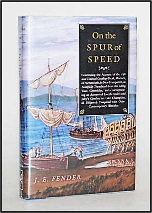 Item #013452 On the Spur of Speed: Continuing the Account of the Life and Times of Geoffrey...