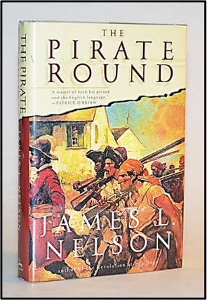 Item #013455 The Pirate Round: Book Three of the Brethren of the Coast. James L. Nelson