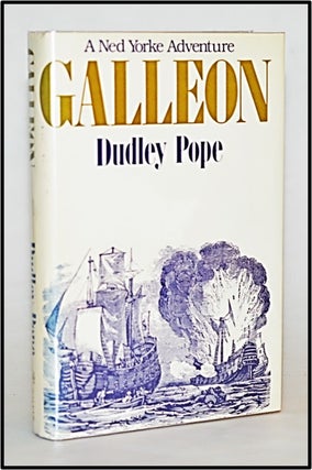 Item #013482 Galleon [Third book in the Buccaneer Ned Yorke series]. Dudley Pope