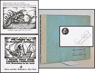 Item #013496 The Cruise of Mr. Christopher Columbus. A Really Truly Story. Sadyebeth Lowitz
