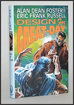 Item #013520 Design for Great-Day. Alan Dean Foster, Eric Frank Russell