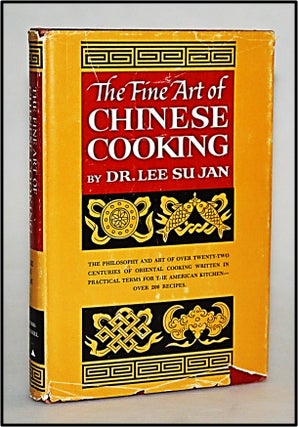 Item #013551 [Gastronomy] The Fine Art of Chinese Cooking. Lee Su Jan, May Lee