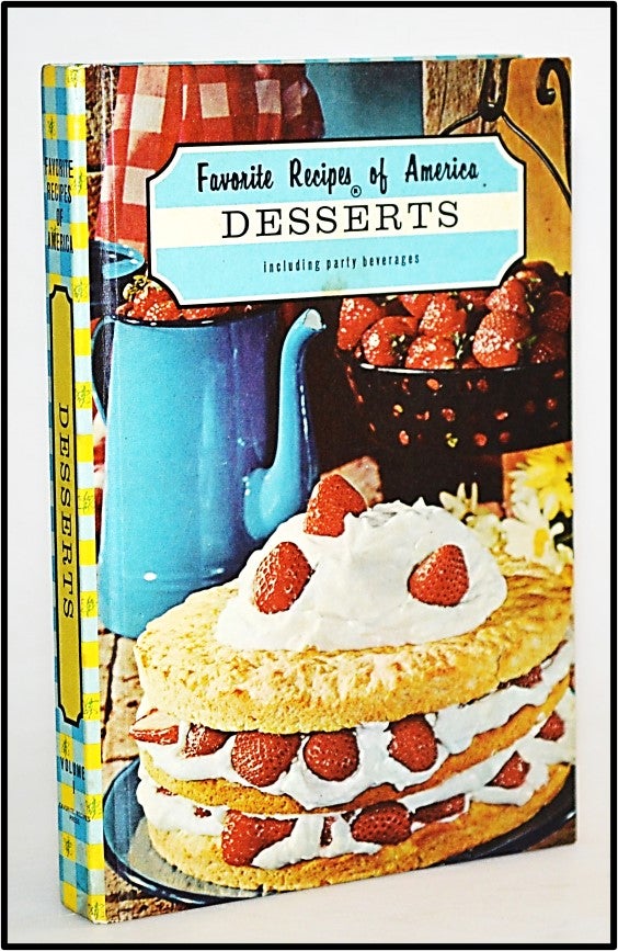 Item #013557 Favorite Recipes of America: Dessert, Including Party Beverages. Mary Anne Richards.