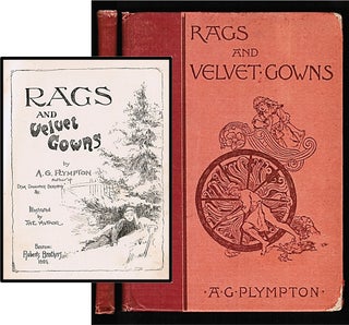 Item #013614 Rags and Velvet Gowns. A. G. Plympton