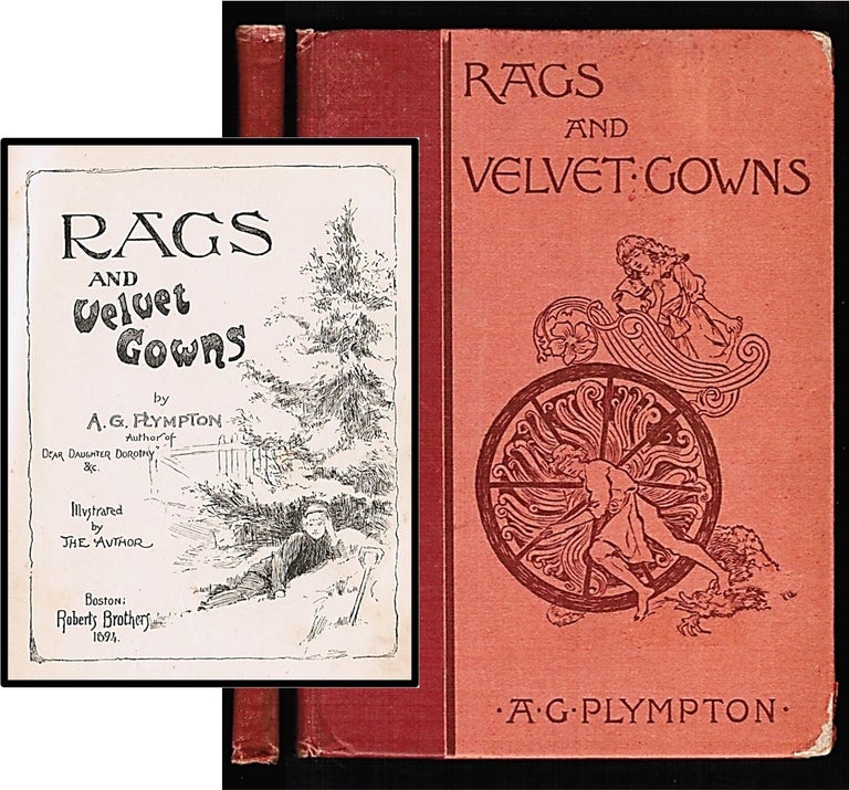 Item #013614 Rags and Velvet Gowns. A. G. Plympton.