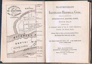 [Florida History, St. Augustine] Bloomfield's Illustrated Historical Guide, Embracing an Account of the Antiquities of St. Augustine, Florida [With Map].