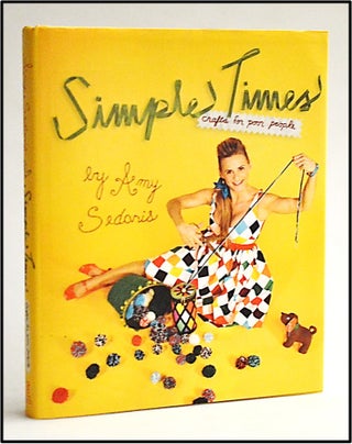 Simple Times: Crafts for Poor People. Amy Sedaris.