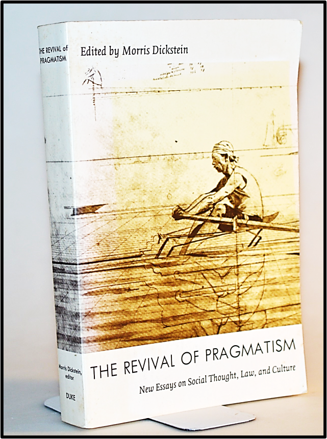 Item #013704 The Revival of Pragmatism: New Essays on Social Thought, Law, and Culture (Post-Contemporary Interventions). Morris Dickstein.