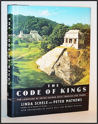 Item #013730 The Code of Kings : The Language of Seven Sacred Maya Temples and Tombs. Linda...